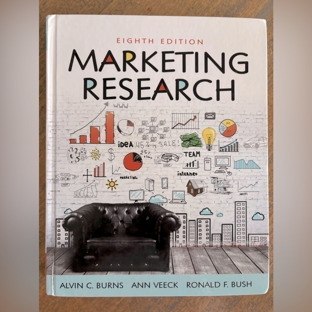 Marketing Research Hard Cover Text Book 8th Edition Used by Burns, Veeck & Bush